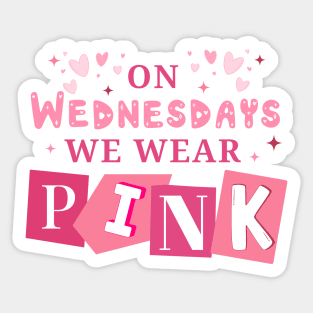 On Wednesdays We Wear Pink Sticker